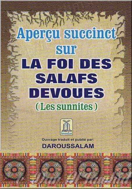 apercu succinct sur la foi des salafs devoues (les sunnites)