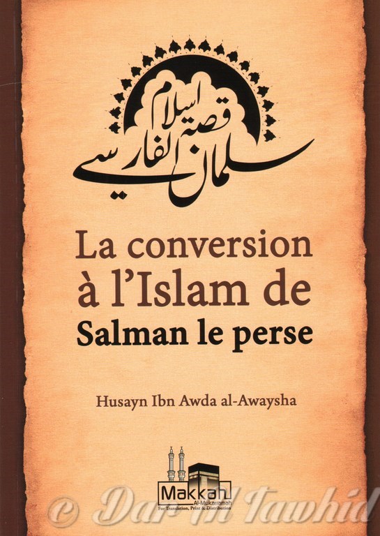 La conversion a l'islam de salaman le perse