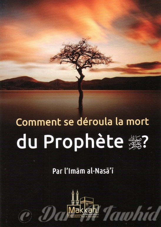 comment se deroula la mort du Prophete?