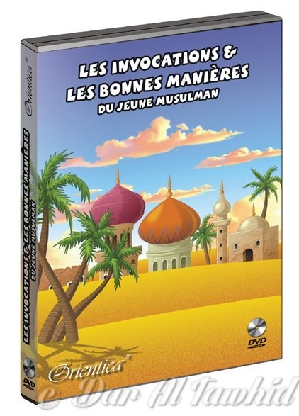 les invocations et les bonnes manieres du jeune musulman