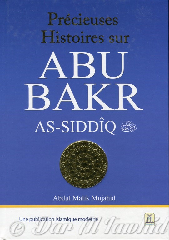 Precieuses histoires sur ABU BAKR as siddiq