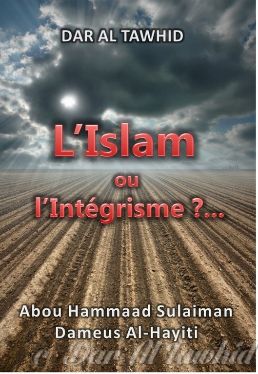 L'Islam ou L'Intégrisme ?