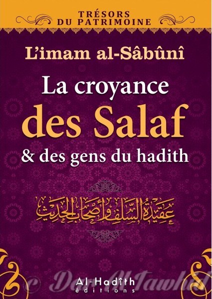 La croyance des Salaf et des...