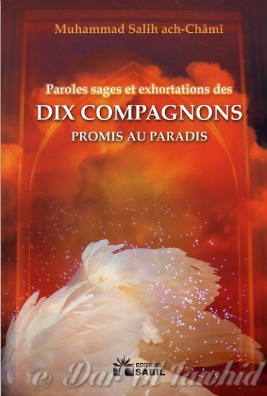 paroles sages & exhortations des dix compagnons promis au paradis