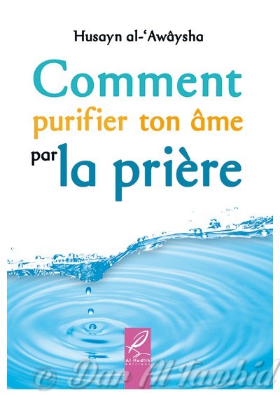 comment purifier ton ame par la priere