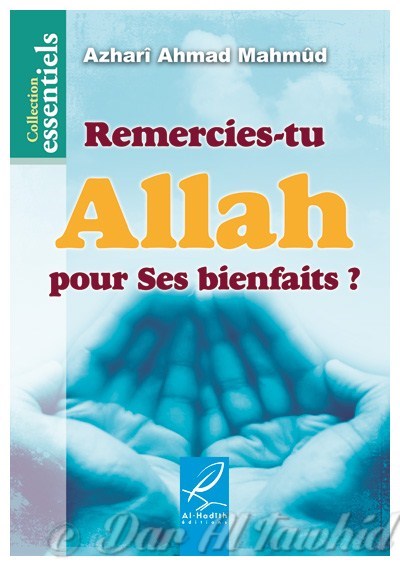 remercies-tu ALLAH pour Ses bienfaits?