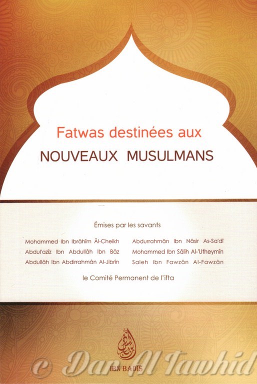 Fatwas destinees aux nouveaux musulmans