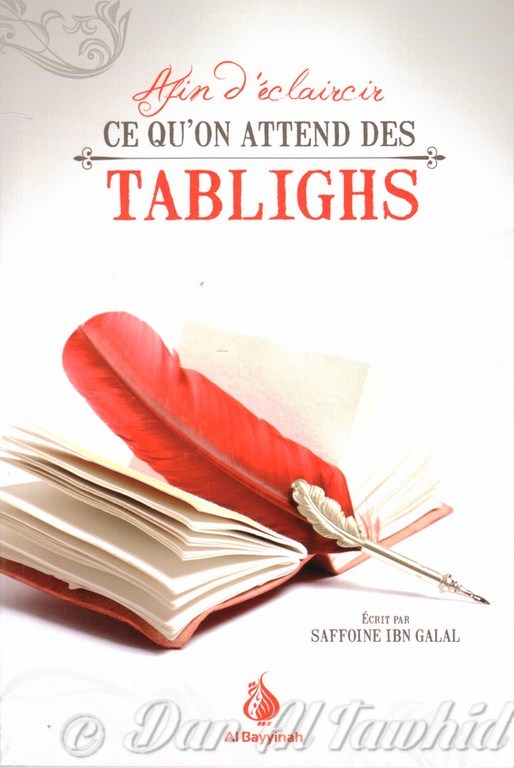 Afin D'eclaircir Ce Qu'On Attent Des Tablighs