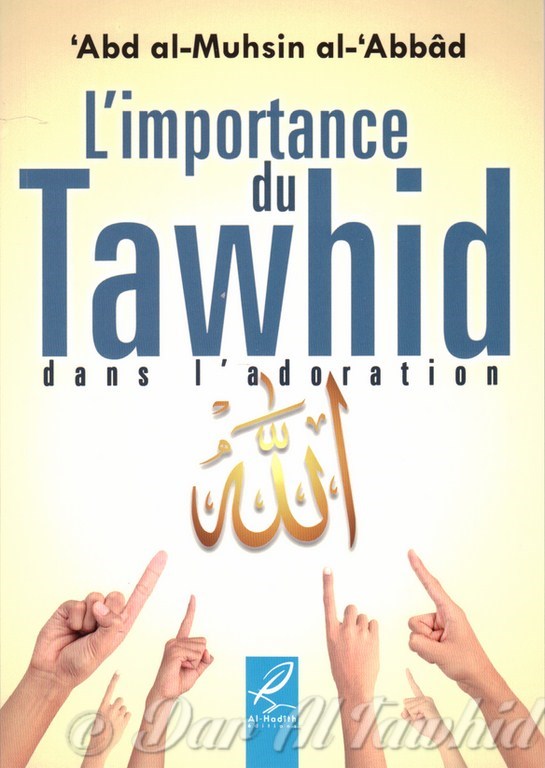 L'importance du Tawhid Dans L'Adoration