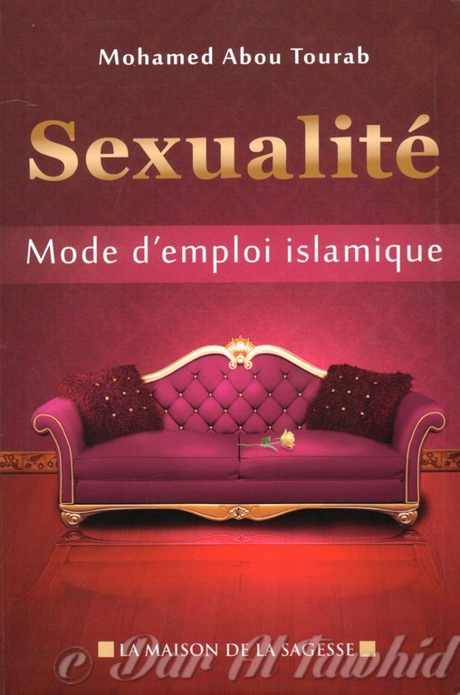 Sexualite Mode D'Emploi Islamique