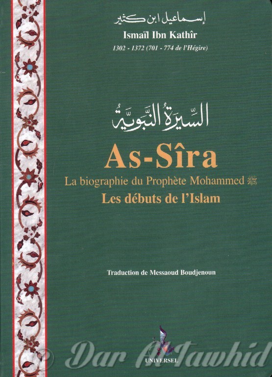As Sira La Biographie du Sceau des Prophètes