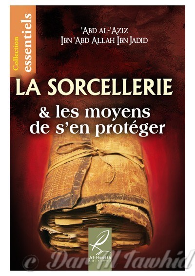 la sorcellerie et les moyens de s'en proteger