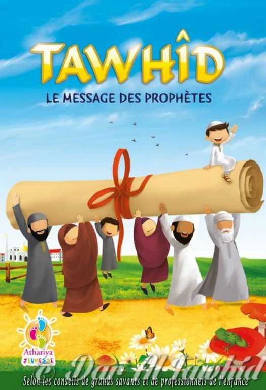 Tawhid Le Message Des Prophetes