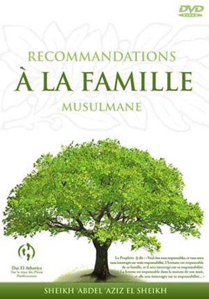 recommandation a la famille musulmane
