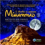 CD L'histoire du prophète Muhammad racontée aux enfants