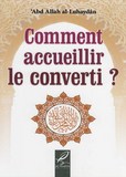 Comment accueillir le converti ?