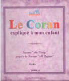 Le Coran expliqué à mon enfant T4