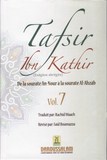  Ibn Kathir (Exégèse abrégée) - Vol 7 : De la sourate An-Nour à la sourate Al-Ahzâb