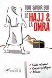 Tout savoir sur le Hajj & la Omra