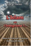 L'Islam ou L'Intégrisme ?