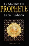 la moralite du prophete et sa tradition