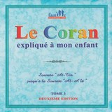 le coran explique a mon enfant tome 3