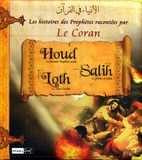 histoires des prophetes tome 2 : houd loth salih