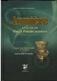 lumiere sur la voie des pieux predecesseurs