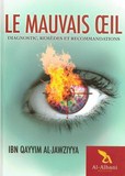 Le mauvais oeil - Diagnostic, remèdes et recommandations