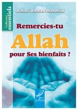 remercies-tu ALLAH pour Ses bienfaits?