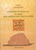 l'orientation du musulman en priere et en ablutions avec l'eau ou le sable