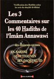 LES 3 COMMENTAIRES SUR LES 40 HADITHS DE L'IMAM AN-NAWAWI