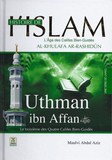 Othman Ibn Affan est le Troisième des Quatre Califes Bien-Guidès.