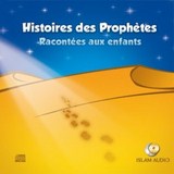 CD Histoires des Prophètes Racontées aux enfants